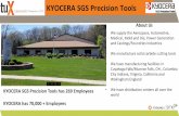 KYOCERA SGS Precision Tools - Tooling U-SME · KYOCERA SGS Precision Tools Aging Workforce •In 2009 the average age of our associates was 47 •Currently it is 42 •KSPT Average