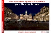 Une circulation optimisée sans feux Stratégie Régulation Trafic Lyon …voiriepourtous.cerema.fr/IMG/pdf/08_lyon__suppression... · 2018. 11. 12. · Stratégie Régulation Trafic