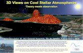 fre 3D Views on Cool Stellar Atmospheres o n O tahjd10.obspm.fr/JD10poster.pdf · 3D Views on Cool Stellar Atmospheres Theory meets observation Three-dimensional, time-dependent radiation-magneto-hydrodynamic