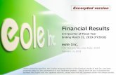 Financial Results · Financial Results. 3rd Quarter of Fiscal Year . Ending March 31, 2019 (FY2018) eole Inc. （ TSE Mothers, Securities Code: 2334） February 14, 2019. Unless otherwise