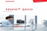 ineo 3110 - Copier Systems – Print, copy, scan and fax, servicing … · 2016. 4. 20. · 1 GB RAM (optional: 2 GB) HDD optional 320 GB HDD Resolution 600 x 600 dpi Copier functions