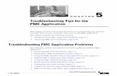 Troubleshooting PMC Application ProblemsTo verify that the PMC.exe process is still running and to end the task, if necessary, follow this procedure: Procedure Step 1 On the client