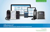 OfficeSuite UC® · the Business Hours widget (See pg.10 for Business Hours). Now, simply move through the page to determine where you’d like the calls to go when that particular