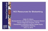 NCI Resources for Biobanking...– Emerging clinical biomarker assays in clinical trials – New diagnostics challenges • FNA, Core Biopsies, Lung Aspirates for Molecular Testing