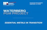 WATERBERG PGM PROJECTs1.q4cdn.com/169714374/files/doc_presentations/2018/09/...2018/09/10  · PGM MINE SUPPLY IS IN TRANSITION 6 •Traditional labour intensive PGM mines in South