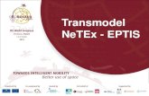 Transmodel NeTEx - EPTIS · 2018. 11. 29. · NeTEX a CEN exchange protocol WG12, AutoVehicle and Equipment Ident WG13, Architecture & Terminology WG14, Recovery of Stolen Vehicles