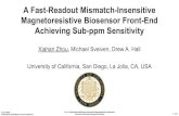 A Fast-Readout Mismatch-Insensitive Magnetoresistive ...bioee.ucsd.edu/papers/A Fast-Readout Mismatch-Insensitive...11.4: A Fast-Readout Mismatch-Insensitive Magnetoresistive Biosensor