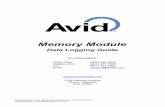 Avid Memory Module Data Logging Guide3.2. Data Logging The Avid readers can log data in two different modes: Data Saver and Lookup. In Data Saver mode, all the IDs and their corresponding