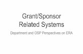 Grant/Sponsor Related Systems - Boston College€¦ · Grant/Sponsor Related Systems ... Sponsored projects are research, training, or instructional projects involving funds, materials,