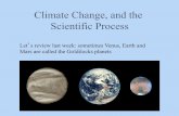 Climate Change, and the Scientific Process€¦ · Climate Change – IPCC 2013* ... record as denying climate change, or its importance. Solution requires many nations to address