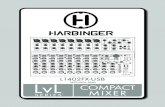 L1402FX-USB - Harbinger Pro Audio · 5 L1402FX-USB 14-CHANNEL MIXER L1402FX-USB Owner's Manual LIVE SOUND QUICK START – PLUG IN A MICROPHONE AND HEAR IT THROUGH YOUR PA SPEAKERS