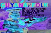 Sept. Vol. 5 CELEBRATING INDIGENOUS HERITAGE ......Sept. 30 2015 Vol. 5 Issue 9 Guyana Cultural Association of New York Inc. on-line Magazine CELEBRATING INDIGENOUS HERITAGE MONTH