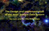 The WISE Science Data System•4 imaging channels covering 3.4, 4.6, 12 and 22 micron wavelengths • 40 cm telescope operating at