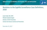 Revisions to the Syphilis Surveillance Case Definitions, 2018...For Neurosyphilis, Ocular Syphilis, Otosyphilis, or Late Clinical Manifestations (Tertiary Syphilis) –Report case