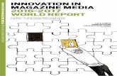 INNOVATION IN MAGAZINE MEDIA 2016-2017 WORLD REPORT · Genius is alive and well in the halls and cubbies of the magazine media industry as 2015’s offbeat creators prove with imagination,