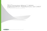 The Forrester Wave™: WAN Optimization Appliances, Q3 2007 · 2017. 8. 23. · Today’s Enterprise Is Putting The WAN At Odds ... CRM, and email. There’s still the need to “keep