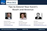 Tips to Extend Your Event’s Reach and Revenue · 2018. 6. 28. · 4704 Harlan Street Denver, CO 80212 720.945.7252 info@atsol.org Tips to Extend Your Event’s Reach and Revenue