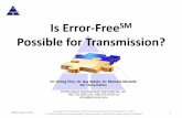 Is Error-FreeSM Possible for Transmission? Human...Definition of Errors Type Mode Term Definition Skill-based Commission Slips During routine and repetitive activities (e.g., driving