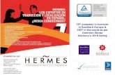 19th company in turnover in Southern Europe & 190th in the ... 2019... · Hermes Traducciones Centro Plaza Urbis c/ Atenas, 2, 1.º S 28224 Pozuelo de Alarcón Madrid (Spain) (+34)