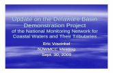 Update on the Delaware Basin Demonstration Project · New related funded projects in the Delaware Basin Wetlands monitoring for EPA and PDE Turbidity and sediment transport with Udel