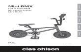 Mini BMX - Clas Ohlson2 English Mini BMX Art.no 31-9386 Please read the entire instruction manual before using the product and then save it for future reference. We reserve the right