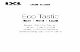 Eco Tastic…Model: 12343 Eco Sensation 11344 Eco Vivid 2 x 275 W Heat, Vent & Light 10 W R80 Multi Option LED Cutout Template Supplied 200 mm Fan, 266m3/hr or 74l/s Model: 11344 Eco