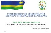 STATE REFORM AND ADMINISTRATIVE EFFICIENCY:THE …mat.gov.ao/wp-content/uploads/2017/03/LuandaMinShy... · state reform and administrative efficiency:the rwanda’s experience hon.