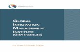 Global Innovation Management Institute (GIM Institute) · GLOBAL INNOVATION MANAGEMENT INSTITUTE Founded in 2009, the Global Innovation Management Institute (GIM Institute) is a global