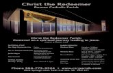 Christ the Redeemer · 6/19/2020  · Christ the Redeemer Parish: Centered on a spiritual journey leading to Jesus. (Inspired by Matthew 6:33) Christ the Redeemer Roman Catholic Parish