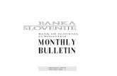 BANK OF SLOVENIA EUROSYSTEM MONTHLY BULLETIN...Monthly Bulletin of Bank of Slovenia has been, from the number 2-3 for February-March 2007, volume 16, partly changed in its content