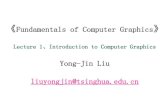 Lecture 1 Introduction to Computer Graphics Computer Graphics Definition¯¼‘Computer graphics is a subject