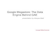 Google Megastore: The Data Engine Behind GAEpavlo/courses/fall2013/static/slides/mega… · Google Megastore: The Data Engine Behind GAE presentation by Atreyee Maiti. What is it?