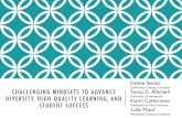 Elaine Ikeda CHALLENGING MINDSETS TO ADVANCE Tania D ... · CHALLENGING MINDSETS TO ADVANCE DIVERSITY, HIGH-QUALITY LEARNING, AND STUDENT SUCCESS Elaine Ikeda California Campus Compact