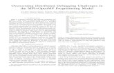Overcoming Distributed Debugging Challenges in the MPI ...sc15.supercomputing.org/sites/all/themes/SC15...The Stack Trace Analysis Tool (STAT) [2] gathers and merges stack traces from