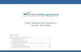 Email Marketing Management Services | VerticalResponse - List … · 2007. 9. 24. · VerticalResponse List Segmentation User Guide page Quick Overview What is List Segmentation?