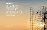 Building trust in analytics - KPMG · sustainable business results. In this study, we define four ‘anchors of trust’ (quality, effectiveness, integrity and resilience) which underpin