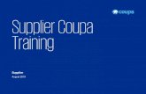 Supplier Coupa Training - KPMGSupplier Coupa Training August 2019 Supplier 2 Training 1. Get Started with the CSP – Register for the CSP – Create Your Account – Log in to the
