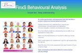 FinxS Behavioural Analysis - Amazon S3 · 2015. 7. 13. · FinxS Behavioural Analysis Simple test - Deep understanding An online psychometric self-assessment test that identifies
