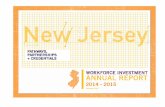 WORKFORCE INVESTMENT ANNUAL REPORT...website, development of six work groups of stakeholders and state staff, webinars to solicit additional input and a two-day “Pathways and Partnerships”