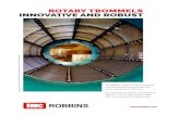 ROTARY TROMMELS INNOVATIVE AND ROBUST - Royal IHC€¦ · ROYAL IHC .COM IHC Robbins supply a range of trommel units for both the mineral sands and waste management industries. Our