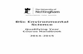 BSc Environmental Science - University of Nottingham · The School of Biosciences is part of the Faculty of Science and is based mainly on the Sutton Bonington campus; the BSc/MSci