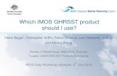Which IMOS GHRSST product should I use?imos.org.au/fileadmin/user_upload/shared/SRS/SST/...Passive infra-red sensors on polar-orbiting satellites provide the highest resolution SST