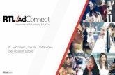 RTL AdConnect, the No.1 total video sales house in Europe · advertisers still want to achieve results Despite the complexity Digital TV Broadcaster VOD OTT Video Sharing ... Global