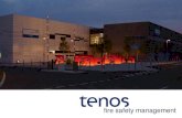 fire safety management - Fire Engineering Consultants · Tenos is a leading independent firm of fire engineering consultants. We provide a fully integrated fire engineering solution