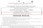 HOUSE RULES - Cottonwood Heights...Jan 07, 2020  · Fall/Winter Drop-In Pickleball Schedule Labor Day through the Friday prior to Memorial Day HOUSE RULES Drop-In fee must be paid