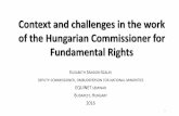 Context and challenges in the work of the Hungarian ... · Context and challenges in the work of the Hungarian Commissioner for Fundamental Rights ELISABETH SÁNDOR-SZALAY DEPUTY-COMMISSIONER,