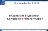 Une Introduction à XSLT - Deptinfodeptinfo.cnam.fr/Enseignement/CycleSpecialisation/IHM/pdf/Intro-XSLT.pdflangage de haut-niveau : variables, paramètres, tests, boucles, fonctions,
