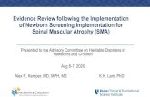 Evidence Review following the Implementation of Newborn ......Aug 06, 2020  · Evidence Review following the Implementation of Newborn Screening Implementation for Spinal Muscular