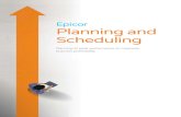 Epicor Planning and Scheduling - Tomerlin-ERP · and flexible planning and scheduling is imperative to efficient and profitable operation. Epicor offers a comprehensive solution for