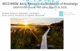 ARCO-KNOW. Arctic Research: Co-production of Knowledge · ARCO-KNOW. Arctic Research: Co-production of Knowledge . EDUFI Finnish-Russian PhD course (May 20-24, 2019) D r . A n n a
